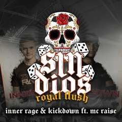 INNER RAGE & KICKDOWN ft. MC RAISE - ROYAL FLUSH (Official SIN DIOS Anthem 2023)