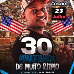 ( 30 MINUTINHOS DO DJ CAIOBA ))QUE VIROU 50 DE MUITO RITMO ENVOLVIDO⚡️🔥🇻🇳🇺🇸