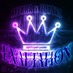 Zoftle x Mykra - EXALTATION