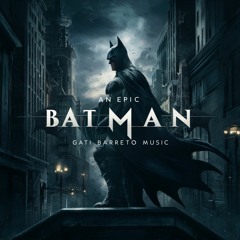 Epic and Remastered version of my Batman Original Soundtrack