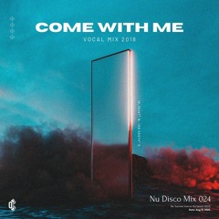 Mixtape Nu Disco ( Vol: 024 ) - ( Do You ) Come With Me