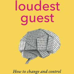 Download❤️[PDF]⚡️ The Loudest Guest How to change and control your relationship with fear