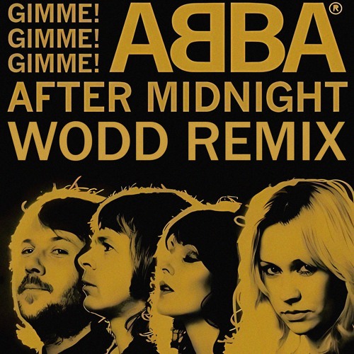 GIMME GIMME - WODD REMIX [FREE DOWNLOAD]