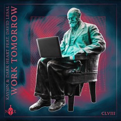 Kaysin & Dark Heart - Work Tomorrow (feat. David LeSal)