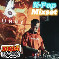 K-POP MIXSET🎧 BIGBANG,2NE1,BLACKPINK,PSY🎧 DJ BUNNY🎧 XIN LỖI VÌ NHẠC QUÁ PHÊ 39