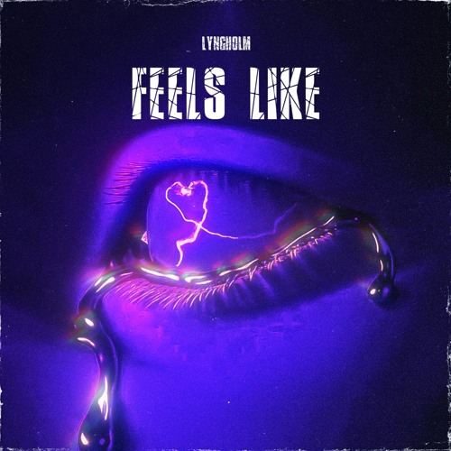 Feels Like (Lyngholm)