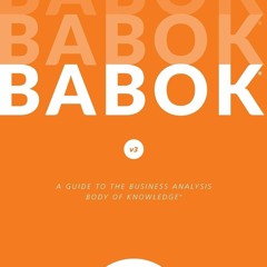 Book A Guide to the Business Analysis Body of Knowledge (BABOK Guide)