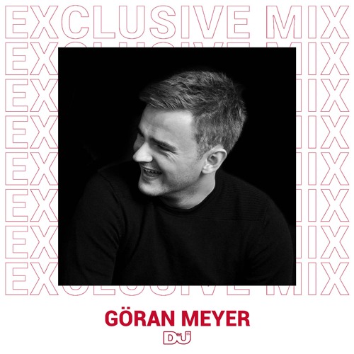 Göran Meyer mix exclusivo para Dj Mag Es