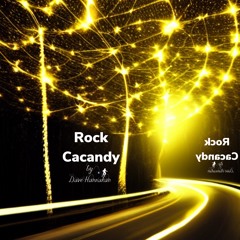 Rock Candy by Dave Hanrahan Music