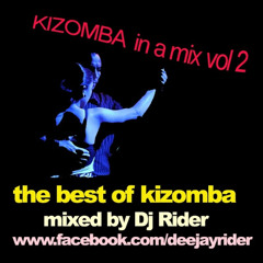 Kizomba In A Mix vol 2 -all the best of Kizomba 2000's-2010's