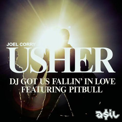 Joel Corry Feat Usher - DJ Got Us Fallin' In Love Again (ASIL Mashup)