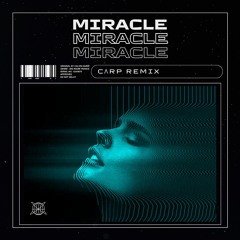 Calvin Harris, Ellie Goulding - Miracle (CΛRP Remix) [FREE DOWNLOAD]