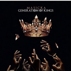 MASICKA GENERATION OF KINGS FULL ALBUM MIX RAW