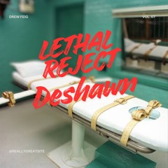Deshawn-Lethalreject.