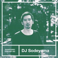 #Quartzrec Podcast 002 -  DJ SODEYAMA
