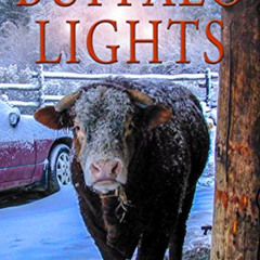 [VIEW] KINDLE 📙 Buffalo Lights: Maryland to New Mexico by  John Hamilton Farr EPUB K
