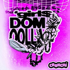 DOM DOLLA - GIRL$ (CRUNCHi REMIX)