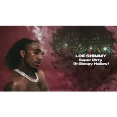 Loe Shimmy - Super Dirty (feat. Sleepy Hallow) [Official Visualizer]