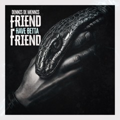 Friend Have Betta Friend (Cruzan Rum Riddim)