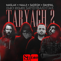Taryagh 2 (Emo Remix)
