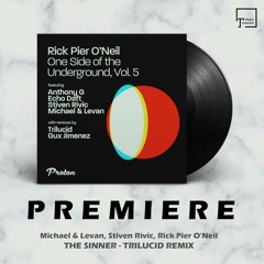 PREMIERE: Michael & Levan, Stiven Rivic, Rick Pier O'Neil - The Sinner (Trilucid Remix) [PROTON]