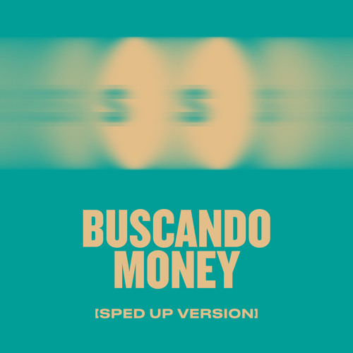 Buscando Money (Sped Up Version)