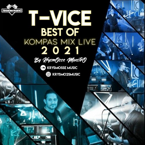 Stream Best T-VICE Kompas Mix Live by KrysmOsse MaestrO 2021 by KrysmOsSe Music | Listen online for on SoundCloud
