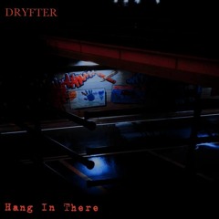 Hang In There (It'll Be Alright)