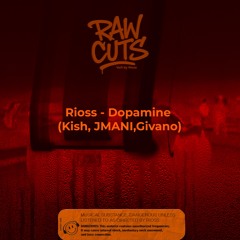Rioss - Dopamine (Kish,JMANI,Givano)
