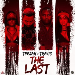 Teejah (LDF) x Travis - The Last (Mixtape)