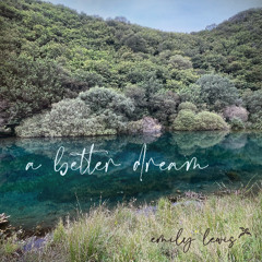A Better Dream