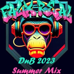 FauX ReaL DnB 2023 Summer Mix