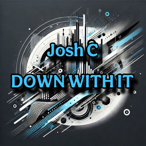 DJ Josh C - Down With It