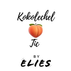 Kokolechel X Tic - Maureen (Elies Mix)