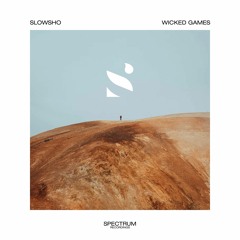Slowsho - Wicked Games