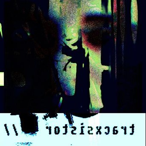 tracxsistor - // - dantesFeux [FREE DOWNLOAD]