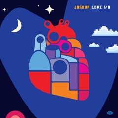 02 Joshua - Love Iz