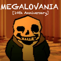 Megalovania [10th Anniversary]