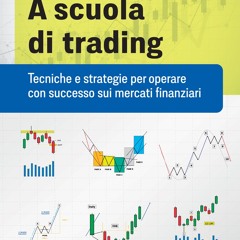 (ePUB) Download A scuola di trading BY : Gianluca Defendi