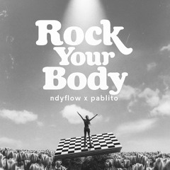 PABLITOxNDYFLOW-Rock that body