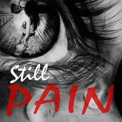 STILL PAIN
