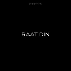 Raat Din