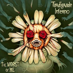 Tardigrade Inferno-Write with Blood