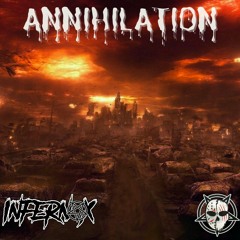 Annihilation [FREE DOWNLOAD]