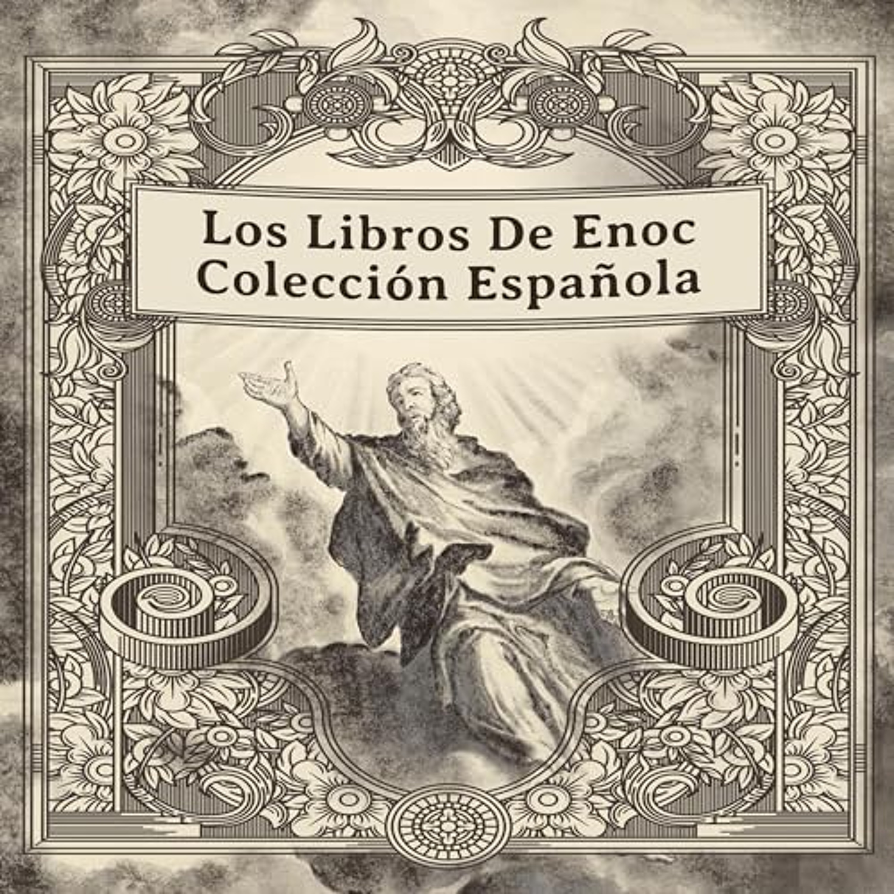 Los Libros De Enoc Colección Española [The Books of Enoch Spanish Collection] (Audiolibro) | Prueba Gratis