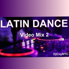 LATIN DANCE VIDEO MIX 2 Mp3