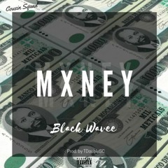 Black Wavee- MXNEY