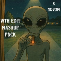 WTH EDIT MASHUP PACK