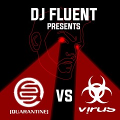 Fluent Presents : Virus Vs Quarantine - The lockdown Special