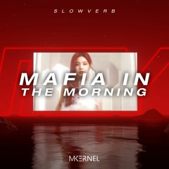 ITZY - Mafia In The Morning (English Version) (Slowed + Reverb)